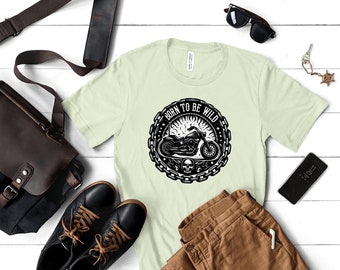 Born To Be Wild Motorcycle T-Shirt: Unisex Biker Tee