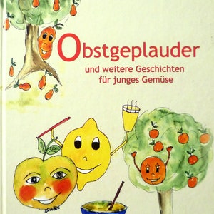 Livre d'images pour enfants "Fruit Chatter" d'Insa Tippmann 3 à 6 ans