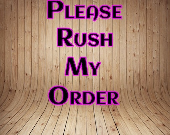 Rush Order Fee