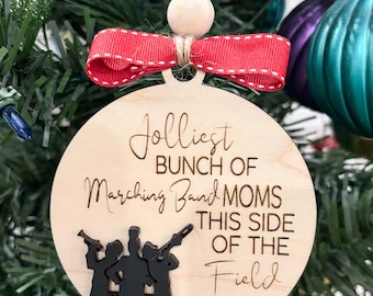 Marching Band MOM Ornament/Funny Christmas Ornament/Gift for her/Gift for friend/Band