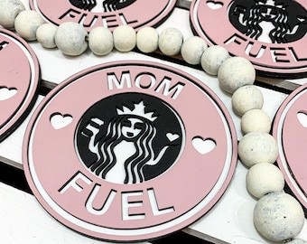 Mom Fuel coffee sign/3D wood signs/Laser cut signs/Tiered tray signs
