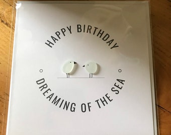 Happy Birthday/ Greetings Card / Sea Glass  - Dreaming of the Sea / Customise with own wording