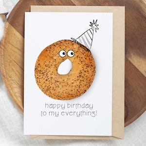 Happy Birthday Card - DIGITAL Download - Printable Card -Bday Printable Card - Instant Download Card, Happy Birthday To My Everything Bagel
