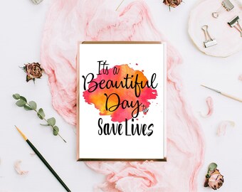 Impresión de acuarela "Es un hermoso día para salvar vidas", cita de Anatomía de Grey, Derek Shepherd, decoración del hogar, descarga instantánea, imprimible para la oficina