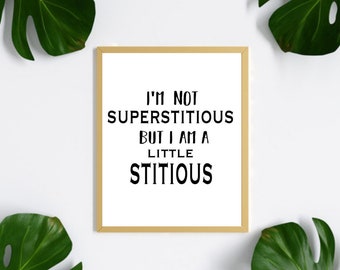 No soy supersticioso, pero soy un poco quisquilloso / Impresión digital / Cita de The Office / Michael Scott / Citas de programas de televisión