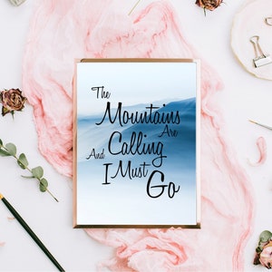The Mountains Are Calling And I Must Go Print | Instant Download | Smoky Mountains Art | Home Décor for the Wanderlust Heart | Mountains