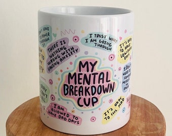 Mug Coffee Cup My mental breakdown Gift Girlfriend Colleague Coffee Mug - physical health - Affirmation