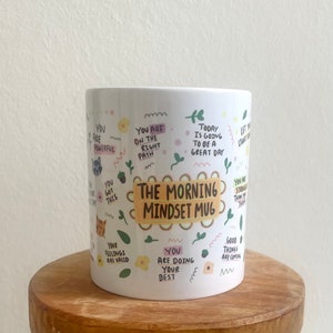 Cup Coffee Mug THE MORNING MINDSET Mug Gift Girlfriend Colleague Coffee Mug - Physical Health - Affirmation
