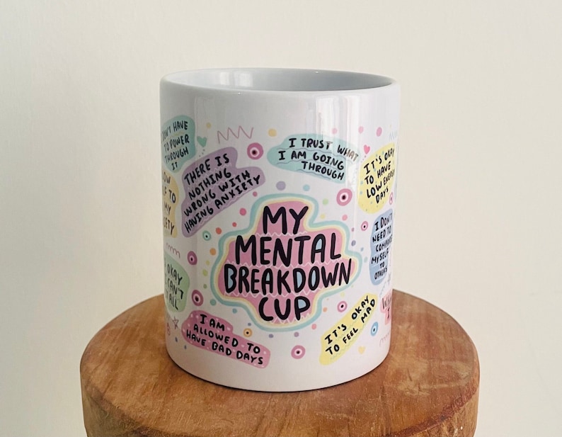 Tasse Kaffeetasse My mental breakdown Geschenk Freundin Kollegin Kaffeebecher physische Gesundheit Affirmation Bild 1