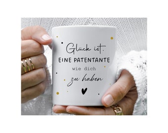 Tasse - Glück ist eine Tante wie dich zu haben - Geschenk - Geschenk Sie - Keramik - personalisiert, Onkel, Patentante, Patenonkel, Taufe