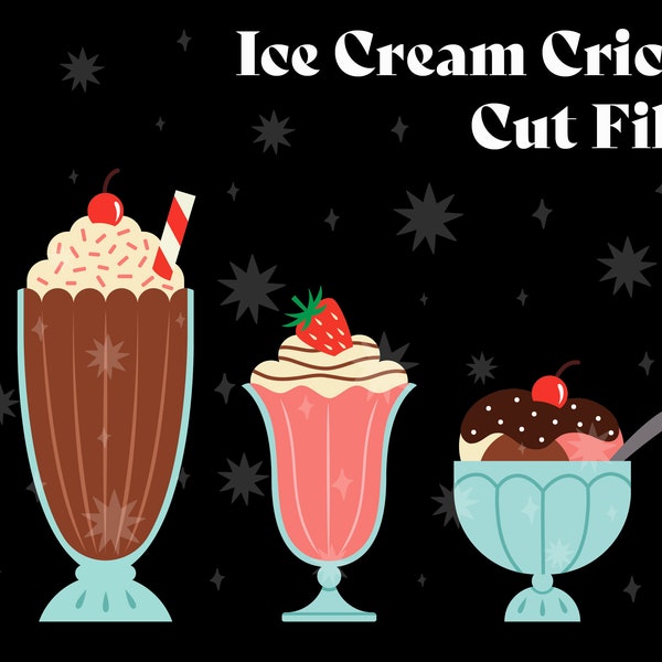 Ice Cream and Milkshake Cut Files | Set of Three | SVG Cricut Cut File