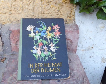 1950 Buch In der Heimat der Blumen, Annelies UMLAUF-LAMATSCH, 4th edition