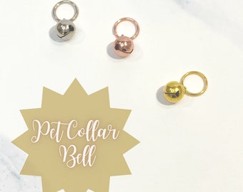 Pet Collar Bell ~ Dog Collar Bell ~ Cat Collar Bell ~ Rose Gold Cat Collar Bell ~ Gold Cat Collar Bell ~ Silver Cat Collar Bell