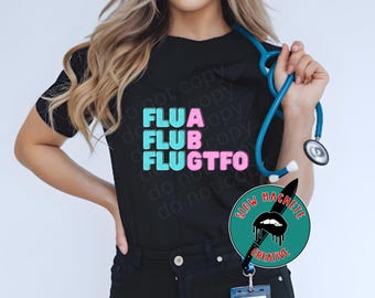 Flu GTFO Healthcare Funny Graphic Short-Sleeve Unisex T-Shirt  **SMC ORIGINAL** All sizes same price!