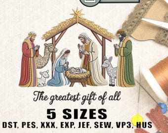 May include: An embroidered image of the Nativity scene, featuring Mary, Joseph, baby Jesus, and the three wise men. The text "The greatest gift of all" and "5 SIZES" are also included. The image is surrounded by sewing supplies.