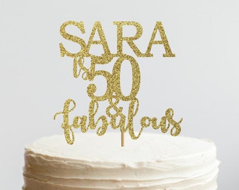 Age & Fabulous, 50th Birthday Cake Topper With Name, Fifty and Fabulous, Custom Name Cake Topper, 60th, Customize Name or Age, 70th, 40th
