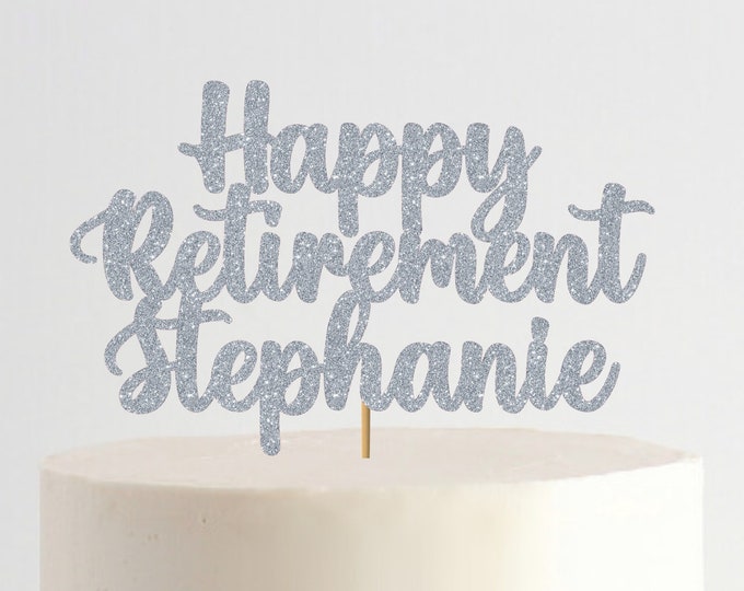 Custom Name Happy Retirement Cake Topper, Finally Retired Cake Topper, Retirement Celebration