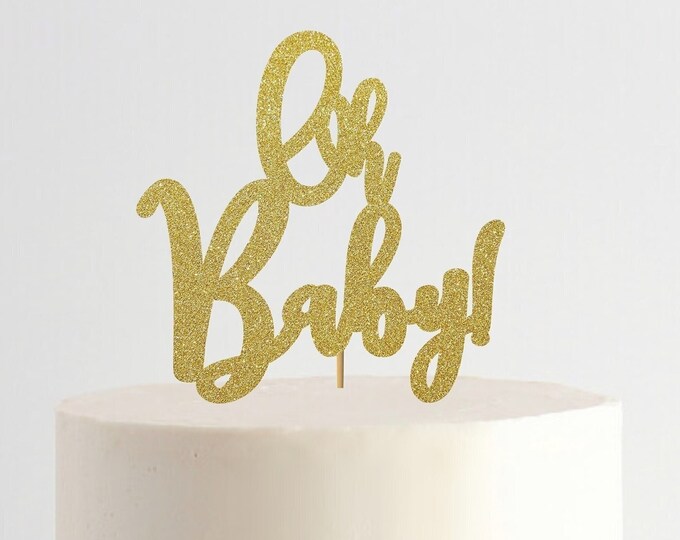 Oh Baby Cake Topper, Baby Shower Cake Topper, Baby, Boy or  Girl, Gender Reveal Cake Topper, Cake Topper, Baby Centerpiece