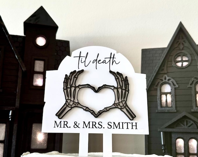 Til Death Wedding Cake Topper, Laser Engraved Cake Topper, Skeleton Heart Hands, Spooky decoration, Mr and Mrs keepsake