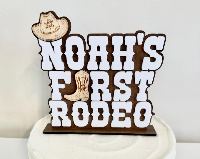 Personalized First Rodeo Cake Topper, Cowboy Western 1st Birthday, Custom My First Rodeo Party Decor Keepsake, Cowgirl Birthday Party