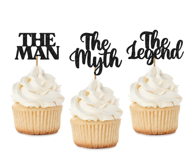 The Man The Myth The Legend cupcake Topper, Father's Day cupcake Topper, Happy Birthday cupcake Topper, Dad cupcake Topper