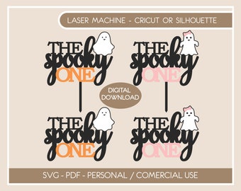 DIGITAL Spooky One Halloween Cake Topper SVG PDF, Halloween Ghost Cricut Silhouette, Halloween Cricut Cut File, Glowforge Laser Halloween,