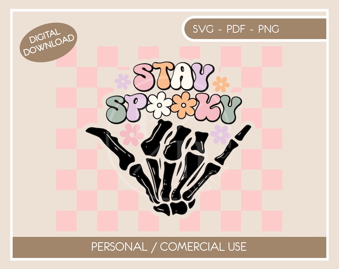 Stay Skeleton hand spooky svg pdf png, Spooky season svg, Boho Halloween spooky checkered retro, Digital cut file download, Cricut ready