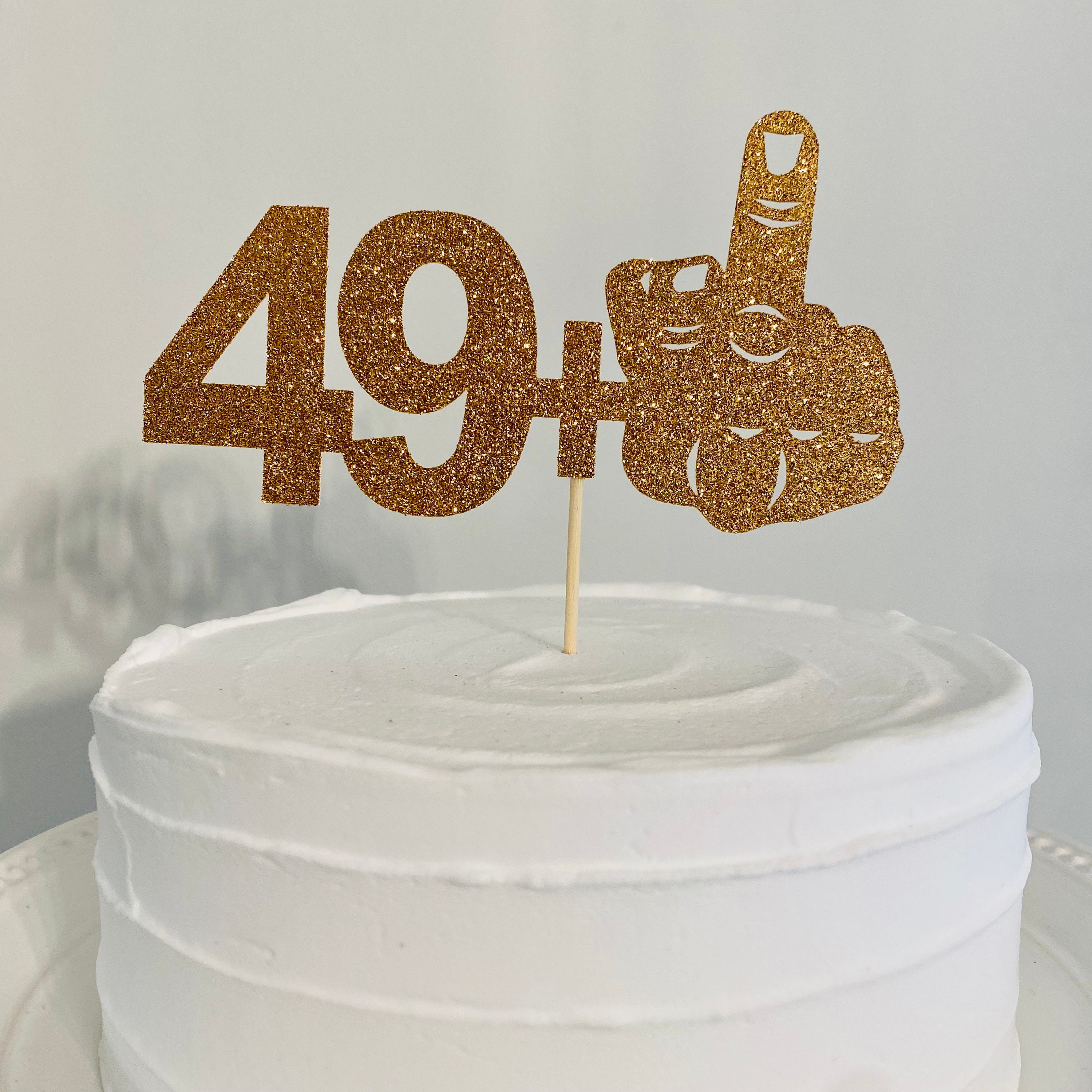 49 1 Middle Finger Cake Topper, Funny 50th Birthday Cake Topper ...