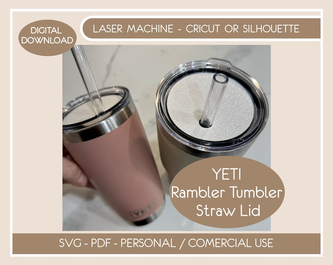 YETI Rambler Tumbler Straw Lid Topper Bundle DIGITAL File SVG , Tumbler topper 16/20/30 oz, Tumbler name plate file laser svg digital file