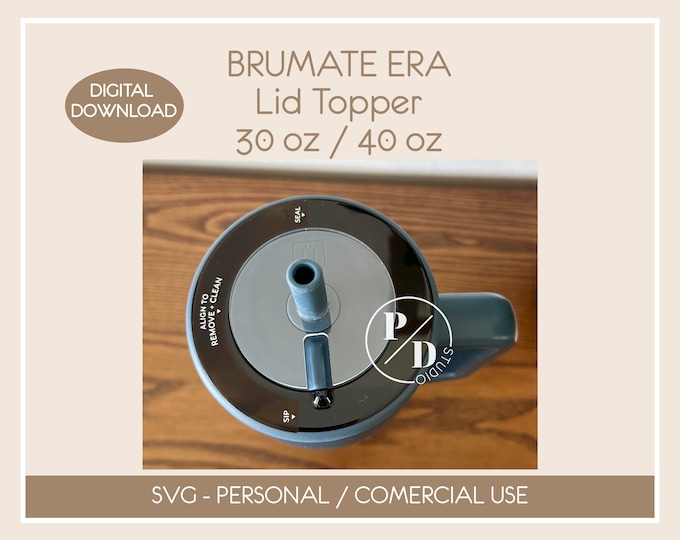 Brumate ERA Lid Topper Svg, 30oz 40oz Tumbler Lid Topper, Brumate Topper Svg File, Brumate Name Plate Svg