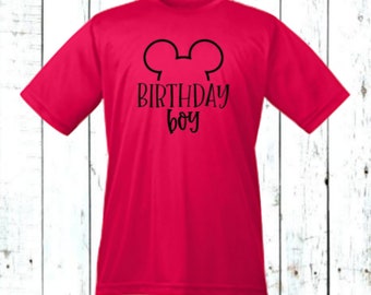Birthday Boy DRI FIT Shirt -  Disney Tee - Mickey Mouse Birthday Boy - Magic Kingdom, 100% Polyester Quick Dry