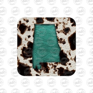 DIGITAL FILE State of Alabama Cow Print Turquoise Leather Look Patch Sublimation Design