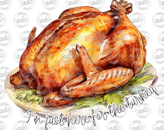 DIGITAL FIL Jag är bara här för kalkon Thanksgiving höstens sublimeringsdesign