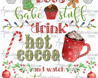 DIGITALE DATEI Lass uns Sachen backen Heißen Kakao trinken und Weihnachtsfilme ansehen Weihnachten Sublimationsentwurf