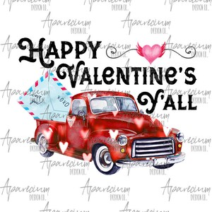 DIGITAL FILE Vintage Red Truck Happy Valentines Y&#39;all Valentine&#39;s Day Sublimation Design