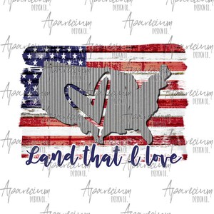 DIGITAL FILE America Land That I Love Rustic Sublimation Design