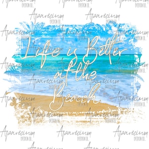 DIGITALE DATEI Das Leben ist besser am Strand Sublimationsdesign