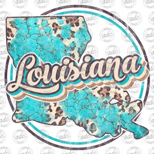 DIGITAL FILE Retro Turquoise Leopard Print State of Louisiana Sublimation Design