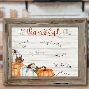 DIGITAL FILE I Am Thankful For... Thanksgiving Dry Erase Board Sublimation Design Template