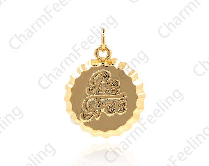 18K Gold Filled Be Free Necklace, Be Free Pendant,Disc Charm,Free Charm, DIY Jewelry Making Accessories 22x17x3.5mm