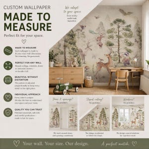 May include: Custom wallpaper featuring a forest scene with deer, rabbits, and birds in muted green and brown tones. The text reads CUSTOM WALLPAPER MADE TO MEASURE, Perfect fit for your space, and details about wall adaptation and quality.
