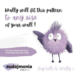 May include: A purple, fluffy, round creature with large white eyes and thin black legs. The text reads: Wally will fit this pattern to any size of your wall! Preview will be send up to three days after your order. eudajmonia Walls of Wow! Say hello to Wally :)