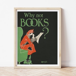 Why Not Books? Vintage Art Print Gift for Book Lovers Wall Art Home Decor