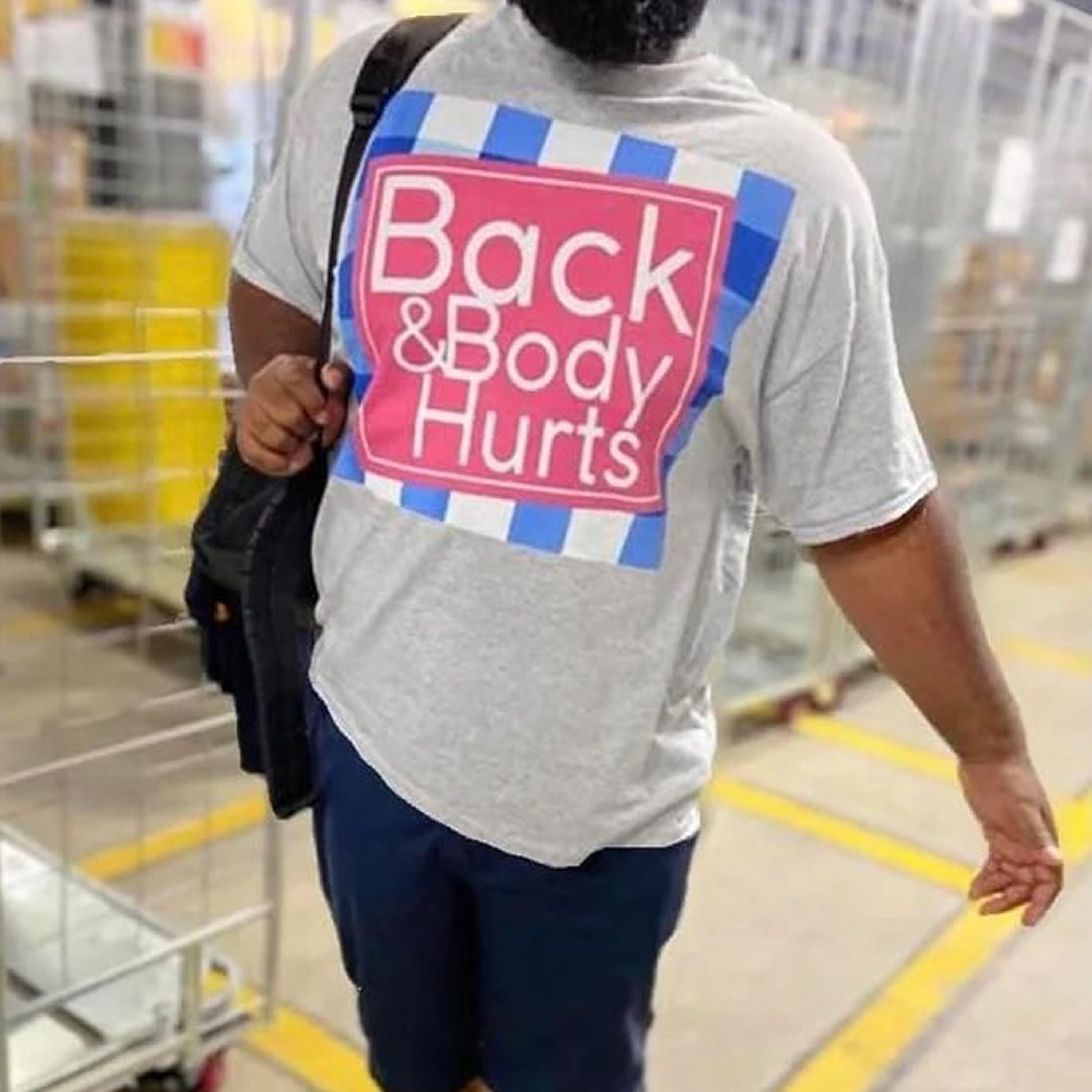 back and body hurts shirt