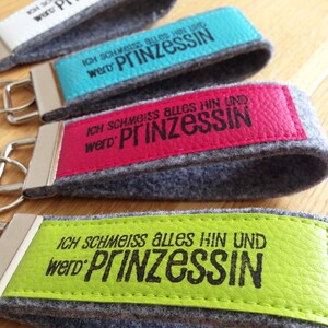 Felt keychain with imitation leather, lanyard, stamp, text &quot;I&#39;m giving up everything and becoming a princess&quot;