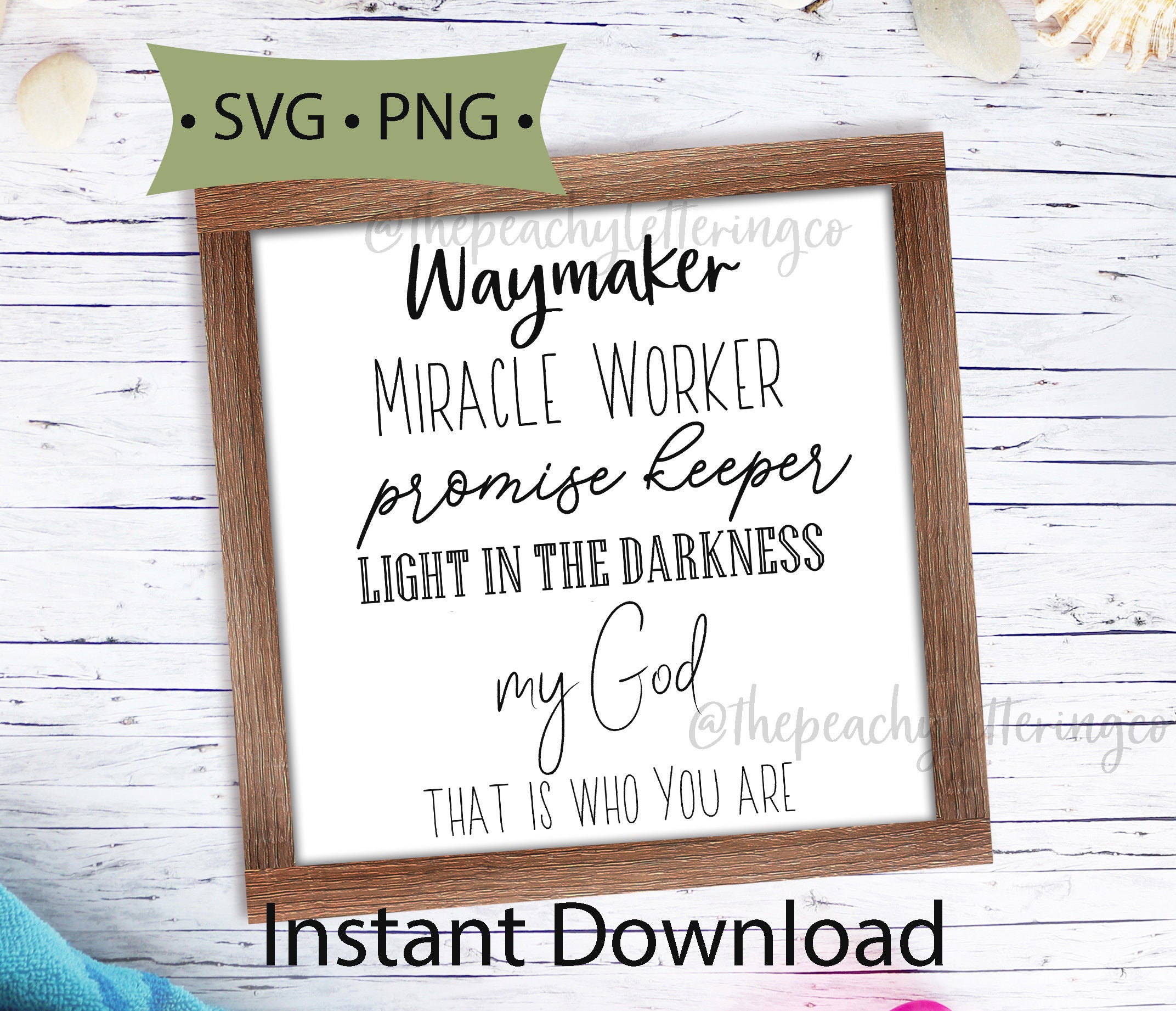 SVG & PNG File Waymaker Miracle Worker Promise Keeper My God That is Who You Are Digital Cut
