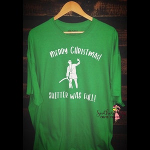 Cousin Eddie Inspired // Shi**er Was Full  Tee or Tank