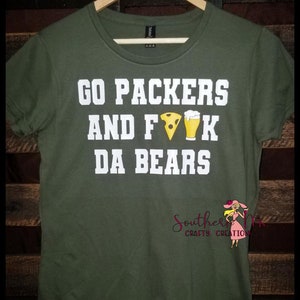Go Packers And F ** K Da Bears! Tee or Tank