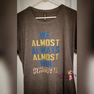 We Almost Always Almost Win * Duuuval * JAGUARS  Tee or Tank