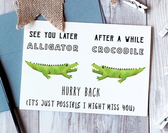 Later Alligator Card Etsy Later Alligator Card Etsy